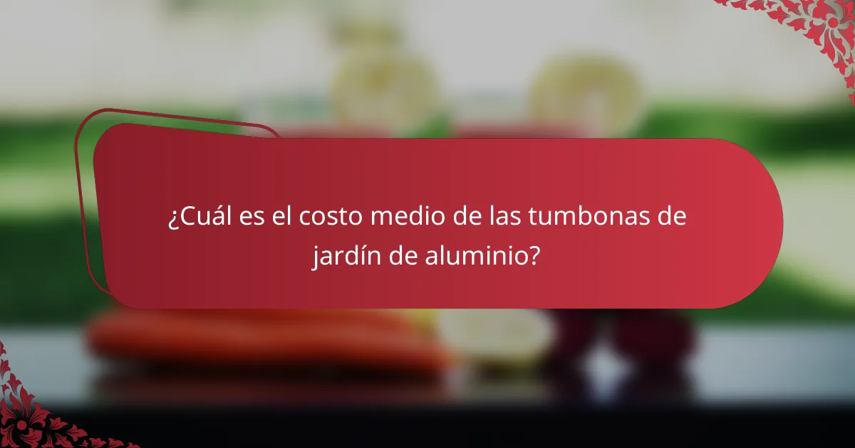 ¿Cuál es el costo medio de las tumbonas de jardín de aluminio?