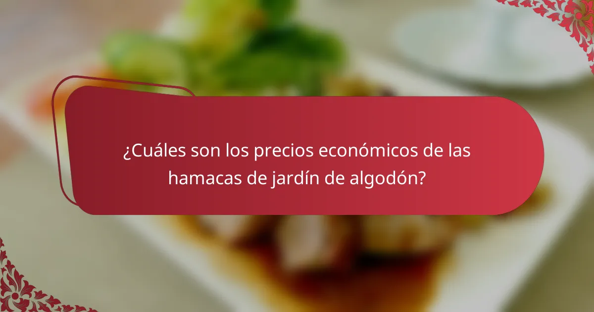 ¿Cuáles son los precios económicos de las hamacas de jardín de algodón?