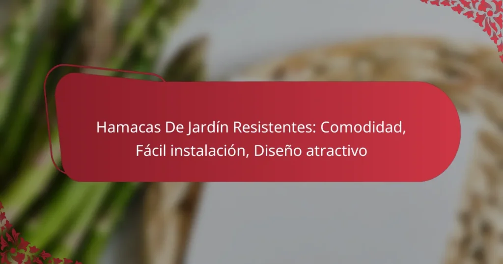 Hamacas De Jardín Resistentes: Comodidad, Fácil instalación, Diseño atractivo